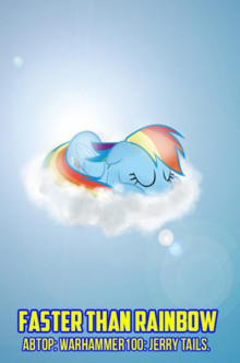 Faster than rainbow
